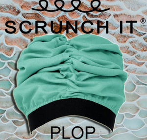 Scrunch It Plop